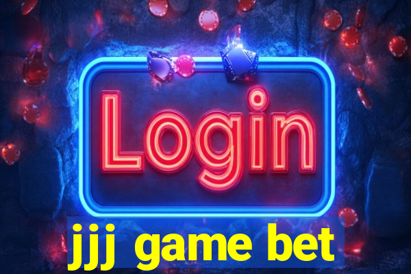 jjj game bet